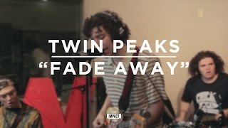 Twin Peaks - &quot;Fade Away&quot; (Live @ WDBM)