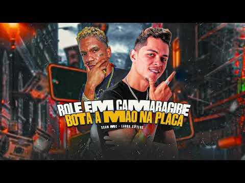 Labra Stylos - Scan MC -  Role em Camaragibe, Bota a Mão na Placa