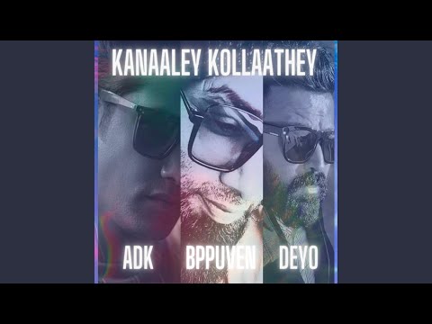 KANAALEY KOLLAATHEY (feat. ADK & DEYO)