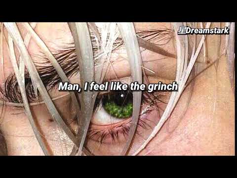 Kuzz & Too Yugan - I FEEL LIKE THE GRINCH (Letra)