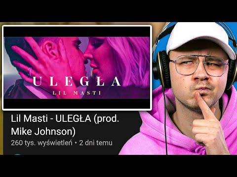 OCENIAM PIOSENKI POLSKICH JUTUBERÓW - Lil Masti - ULEGŁA (prod. Mike Johnson)