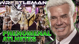 ERIC BISCHOFF: The WWE's WOMEN's DIVISION has NEVER BEEN BETTER!