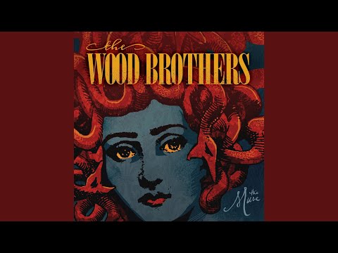 Sing About It - The Wood Brothers