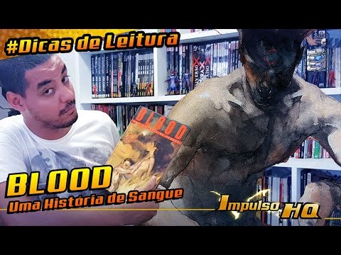 Blood - Uma História de Sangue | Dica de Leitura