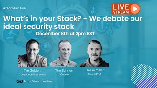 Security Stack Debate – Some Unconventional thinking on TEAMTIM