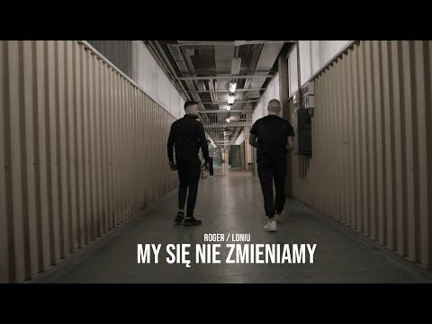 Loniu x Roger - My sie nie Zmieniamy[Official Video][🎥 Brevko, prod. Ans ]