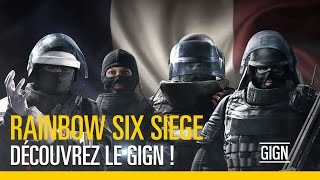 Rainbow Six Siege - Découvrez le GIGN !