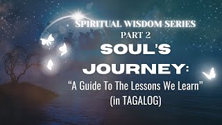 SPIRITUAL WISDOM PART 2: Alam mo na ba ang mga natutunan mong aral sa buhay? I Mahiwagang Buwan