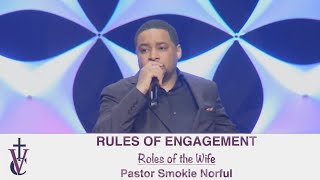 Pastor Smokie Norful - Roles of a Wife | Rules of Engagement Series Week 4