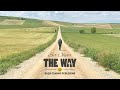 Sir Oliver The Way Buen Camino Peregrino A Pilgrim S Song About The Camino De Santiago