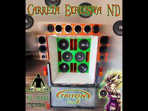 Carreta Explosiva ND Vol. 1 - Dj Maxi Santillan