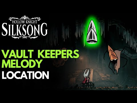 Hollow Knight: SILKSONG — Vault Keeper’s Melody Location - Fast Step-by-Step Guide