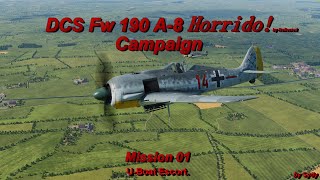 DCS Fw 190-A8 Horrido! Campaign - Mission 01