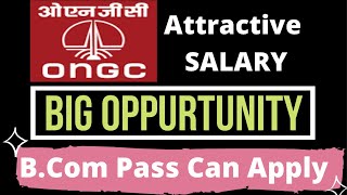 ONGC Recruitment 2022 | ONGC Vacancy 2022 | Commerce Graduate I B Com I Account Assistant Post I PSU