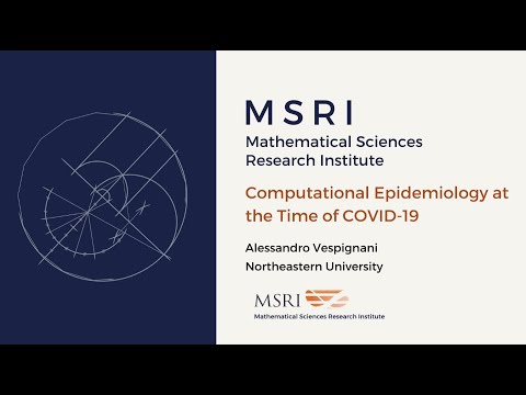 Computational Epidemiology at the time of COVID-19 | Alessandro Vespignani