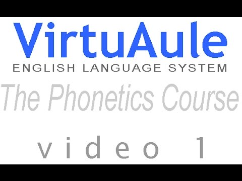 The New Phonetics Course - Video 1