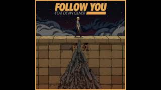 Follow You - Kayzo ft. Devin Oliver (Audio)