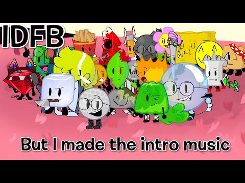 IDFB intro but I made the intro music