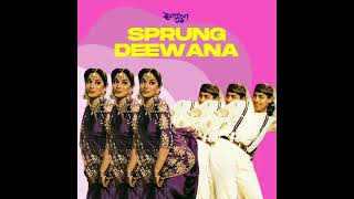 Download lagu Sprung Deewana mp3