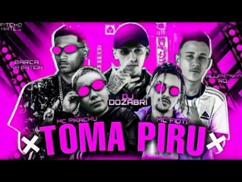 BARCA NA BATIDA ,DJ DOZABRI ,FEAT MC PIKACHU ,MC FIOTI - TOMA PIRU #bregafunk