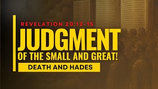 Sunday July 6th   Revelation 20 verses 12 15