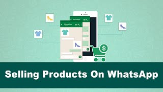 Selling Products On Whatsapp Using Links & Catalogs