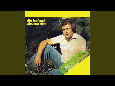 Din kafana akuma vin