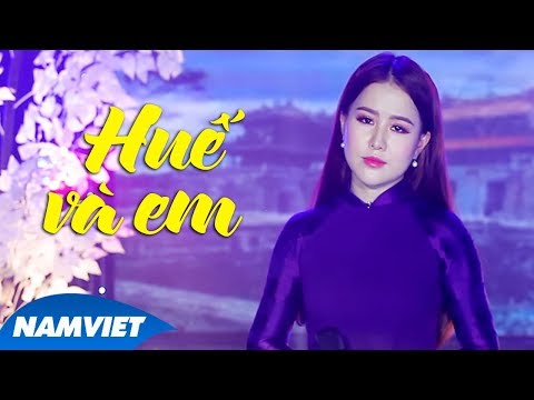 Huế Và Em - Ý Linh