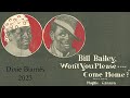 Bill Bailey, Won't You Please Come Home