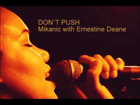 Don't Push by Mikanic featuring Ernestine Deane