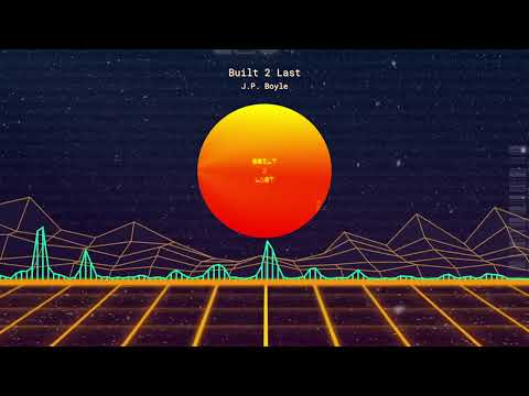 J.P. Boyle - Built 2 Last