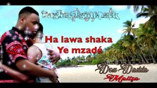 Don Dadda - Maliza (Videos Lyrics)