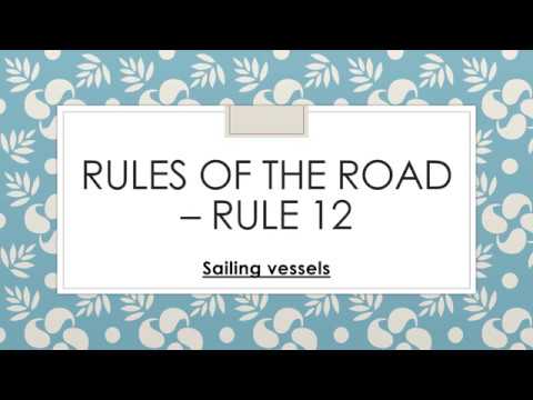 Rules of the Road – Rule 12 (Sailing Vessels)