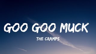 The Cramps -  Goo Goo muck (Lyrics) [from The Wednesday