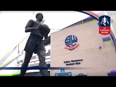 Emirates FA Cup 2016/17 Special - Bolton the 4 time winners tale | FATV Focus