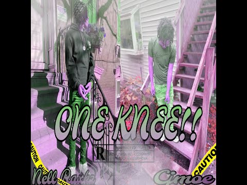 Cjmoe x Nell Raxkz - OneKnee (Official Audio)