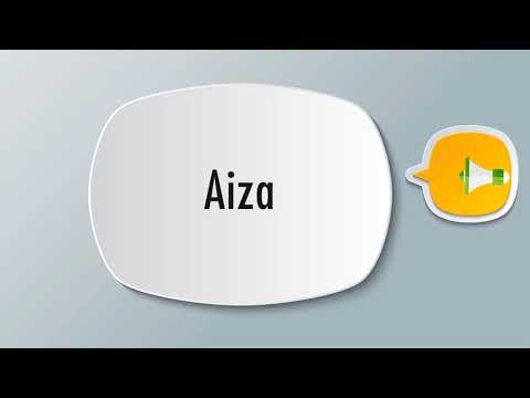 How To Pronounce Aiza