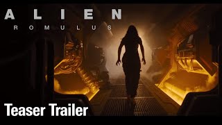 Alien: Romulus ｜Teaser Trailer