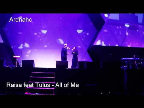 Raisa feat Tulus - All Of Me
