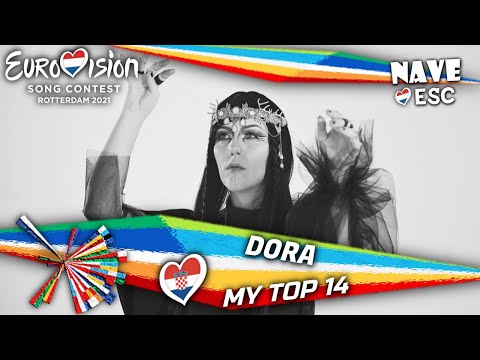 ESC 2021 - Dora 🇭🇷 - My top 14