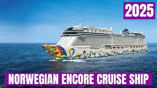 Norwegian Encore Cruise Ship Tour & Review | Norwegian Cruise Line 2025