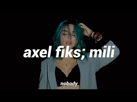 Axel Fiks - Mili // letra