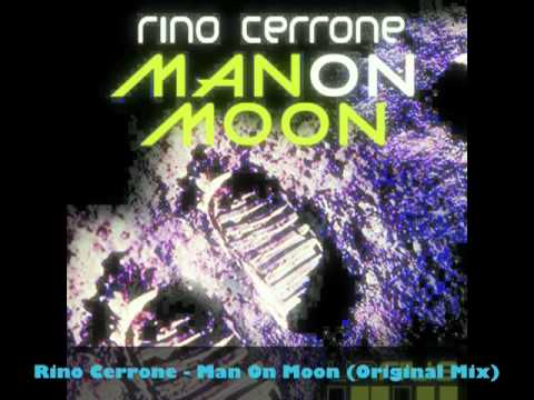 Rino Cerrone - Man On Moon (Original Mix)