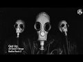 All Good Things Get Up Official Lyric Video