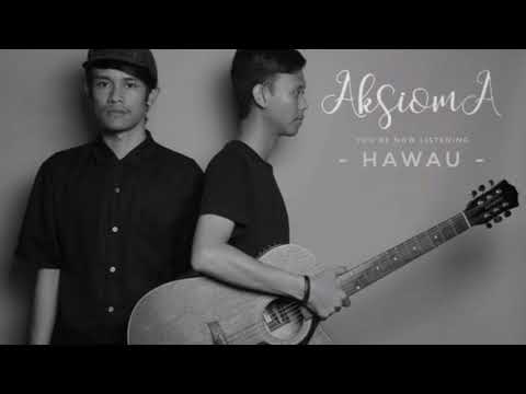 AKSIOMA - Hawahu (Official Music Video Lyric)