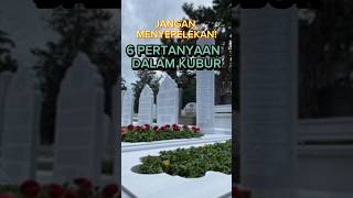 Download lagu 6 Pertanyaan dalam Kubur, Jangan disepelekan! #shorts #shortsfeed #alamkubur mp3