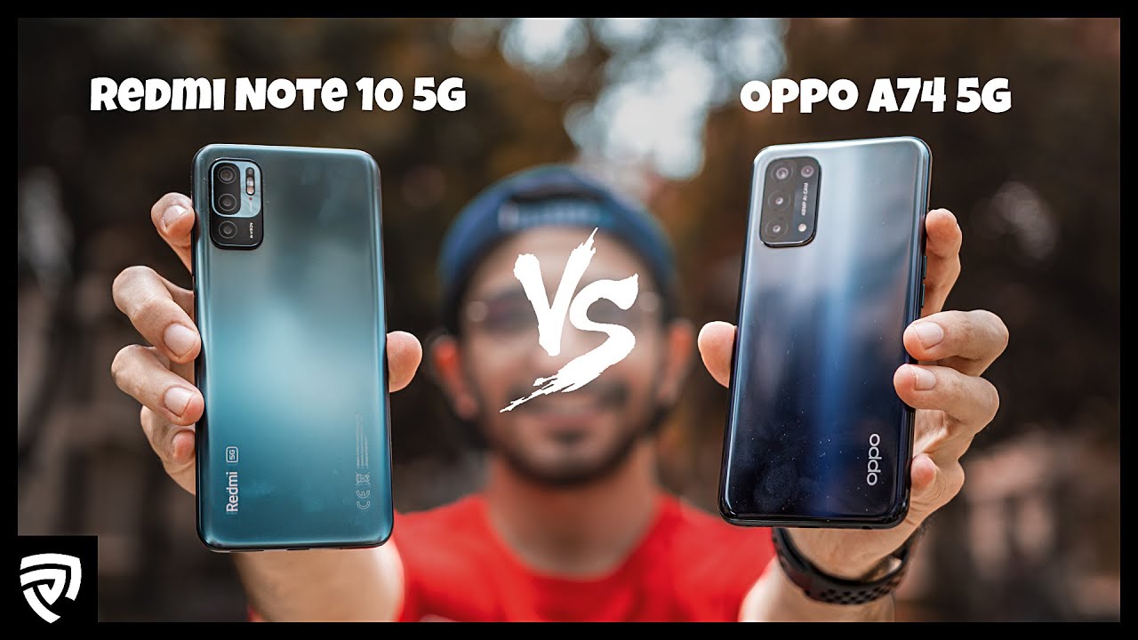 Redmi Note 10 5G VS Oppo A74 5G: Battle of the Budget 5G Smartphones!