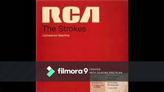 Call it fate call it karma by The Strokes