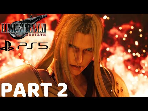 FINAL FANTASY 7 REBIRTH Gameplay Walkthrough Part 2 [4K 60FPS] PS5 - No Commentary