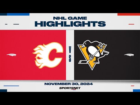 NHL Highlights | Flames vs. Penguins - November 30, 2024